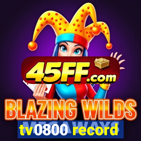 tv0800 record